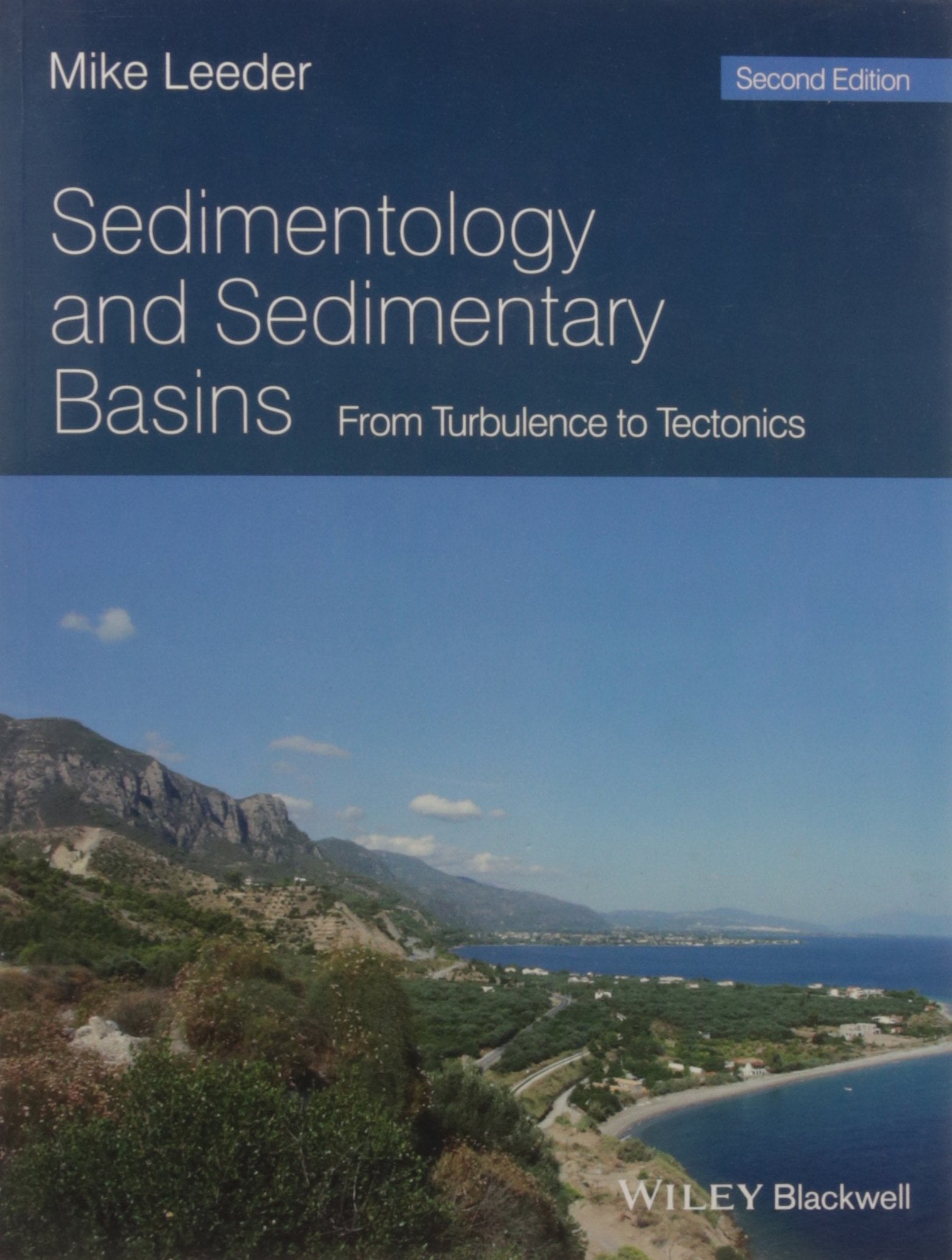 SEDIMENTOLOGY AND SEDIMENTARY BASINS FROM TURBULENCE TO TECTONICS 2 ED