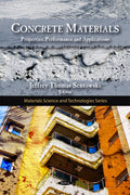 Concrete Materials: Properties, Performance & Applications (Materials Science And Technologies)