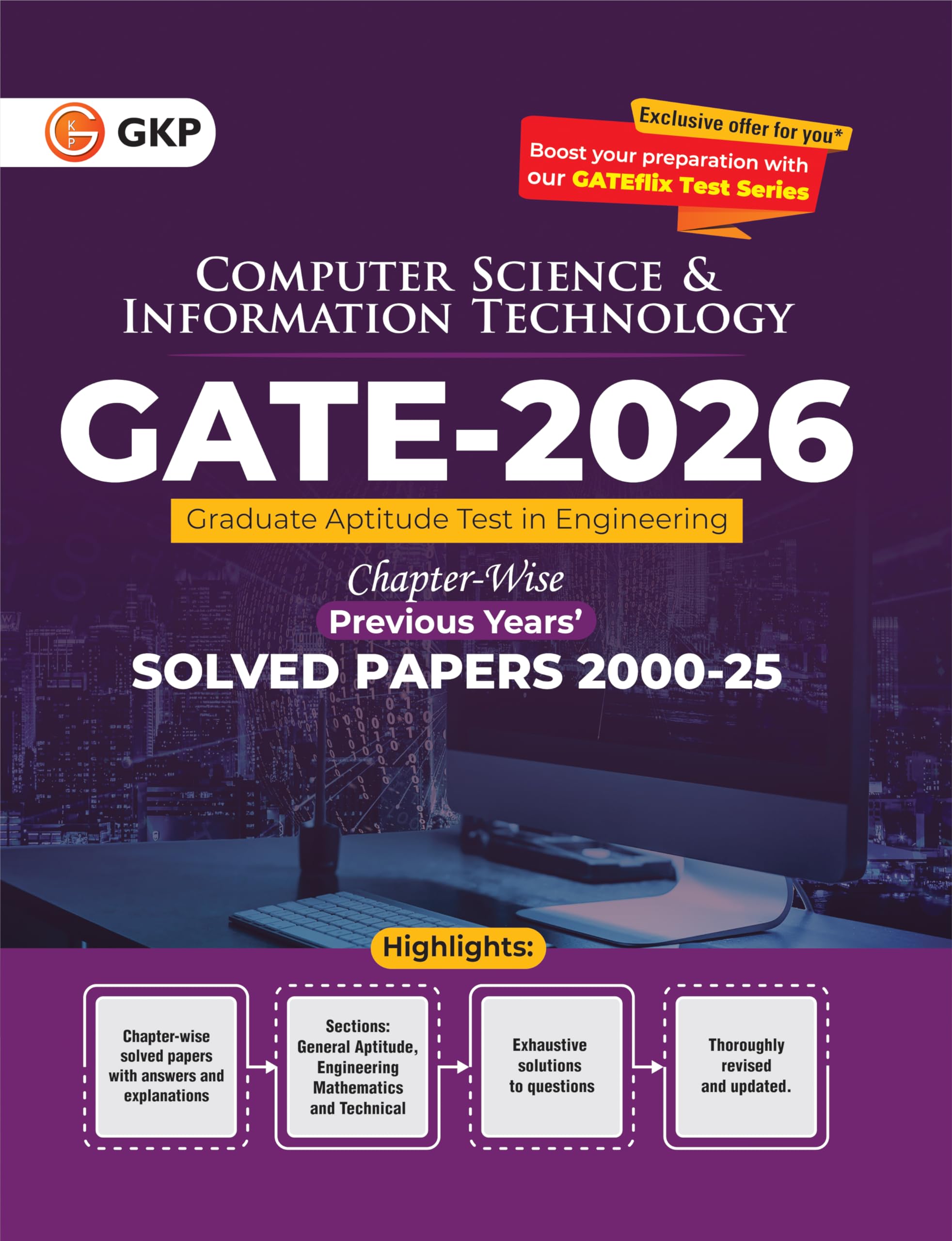 GKP GATE 2026 Computer Science and Information Technology | 26 Years Chapter Wise Solved Papers (20002025) & PYQs| General Ap