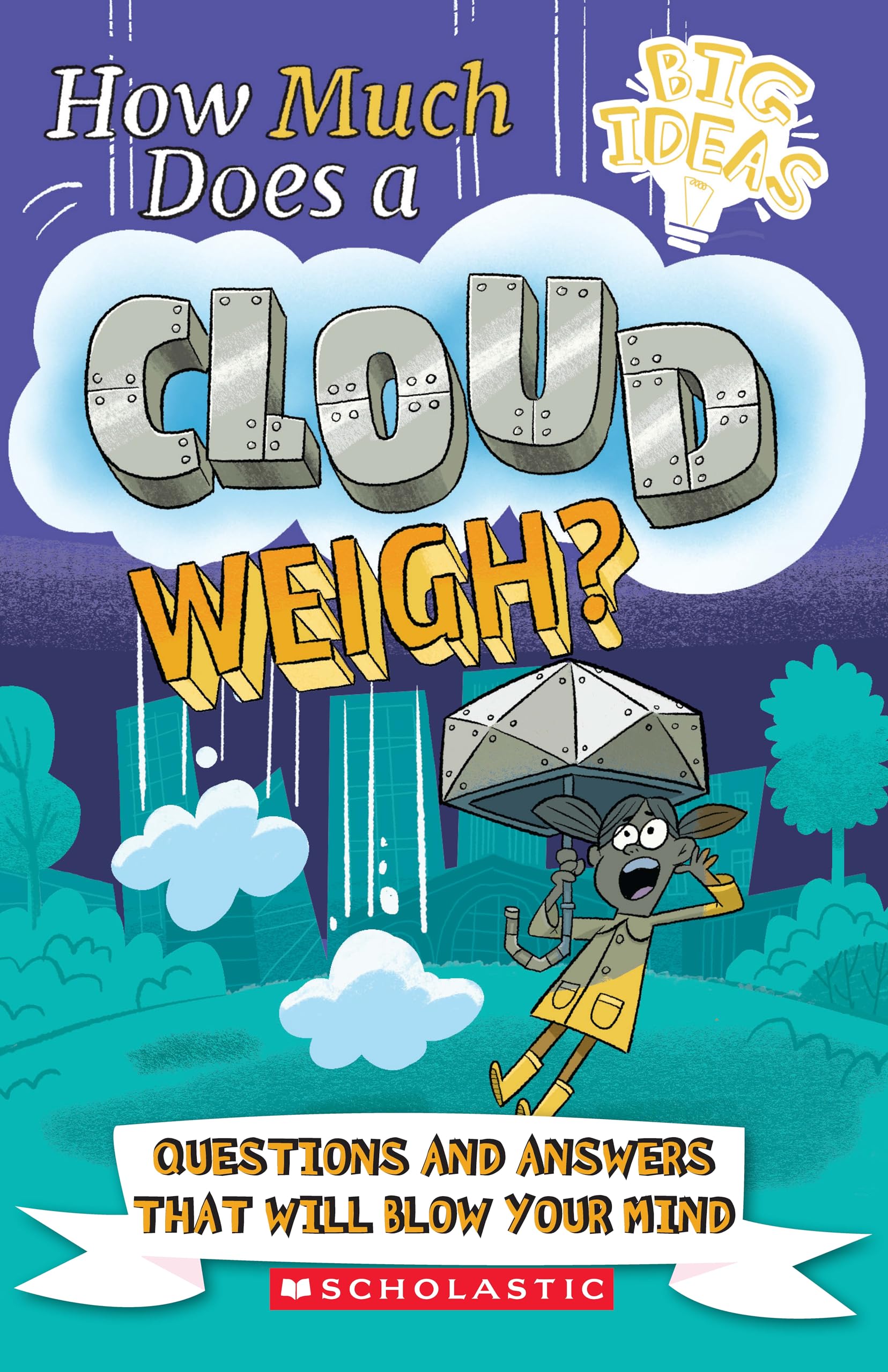 Big Ideas! : How Much Does A Cloud Weigh?