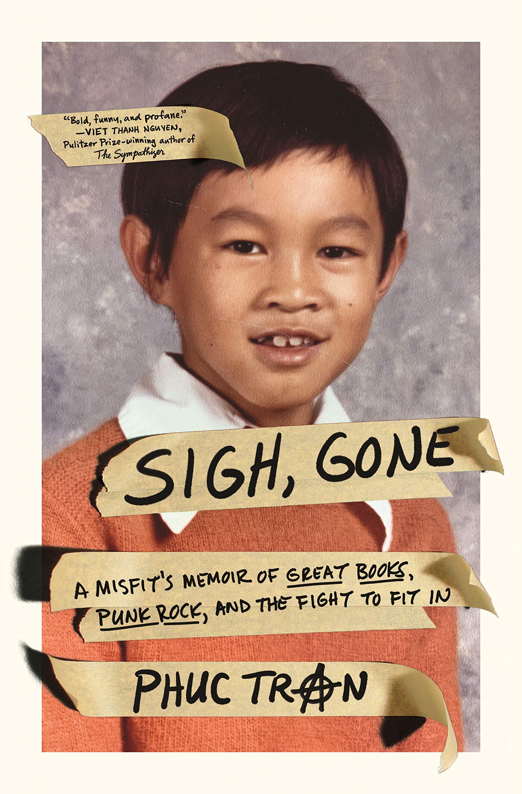 Sigh, Gone: A Misfits Memoir of Great Books, Punk Rock, and the Fight to Fit In