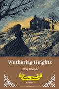 Wuthering Heights Timeless Classics