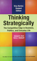 THINKING STRATEGICALLY: THE COMPETITIVE EDGE IN BUSINESS, POLITICS, AND EVERYDAY LIFE