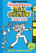 The Misadventures of Max Crumbly 1: Locker Hero (1)
