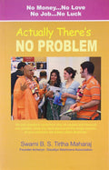 Actually Theres No Problem