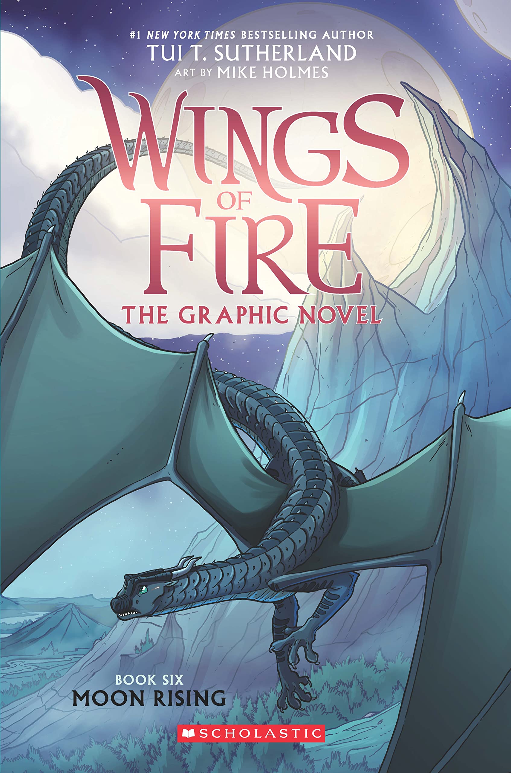 Wings Of Fire Graphix #6: Moon Rising A Graphic Novel