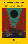 Revelation Space (Sf Masterworks)