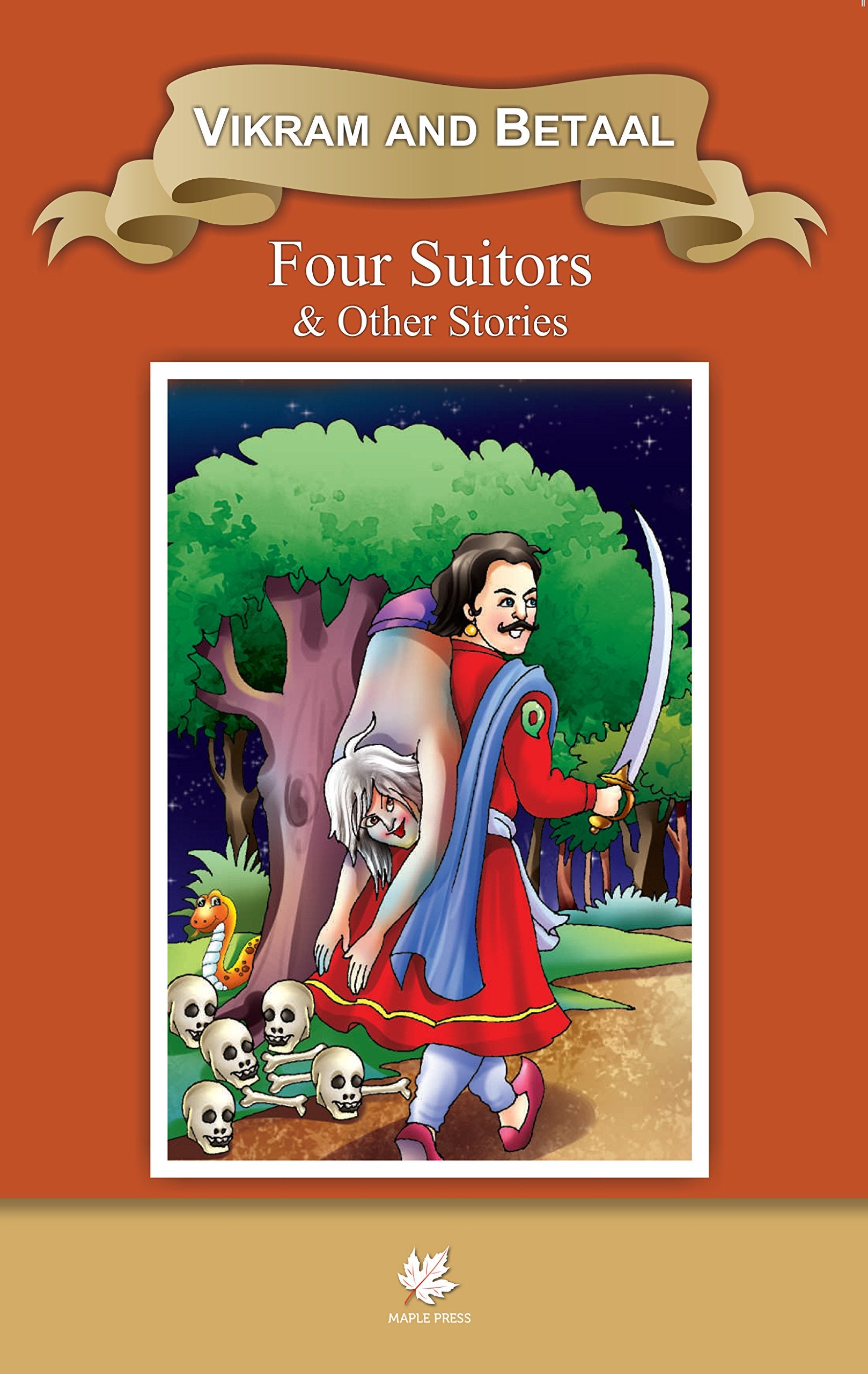 Vikram And Betaal Four Suitors  Wisdom Series: Stories Of Vikram & Betaal (Classic Indian Tales)