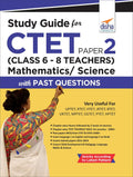 Study Guide For Ctet Paper 2 (Class 6  8 Teachers) Mathematics/ Science With Past Questions