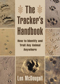 The Trackers Handbook: How to Identify and Trail Any Animal, Anywhere