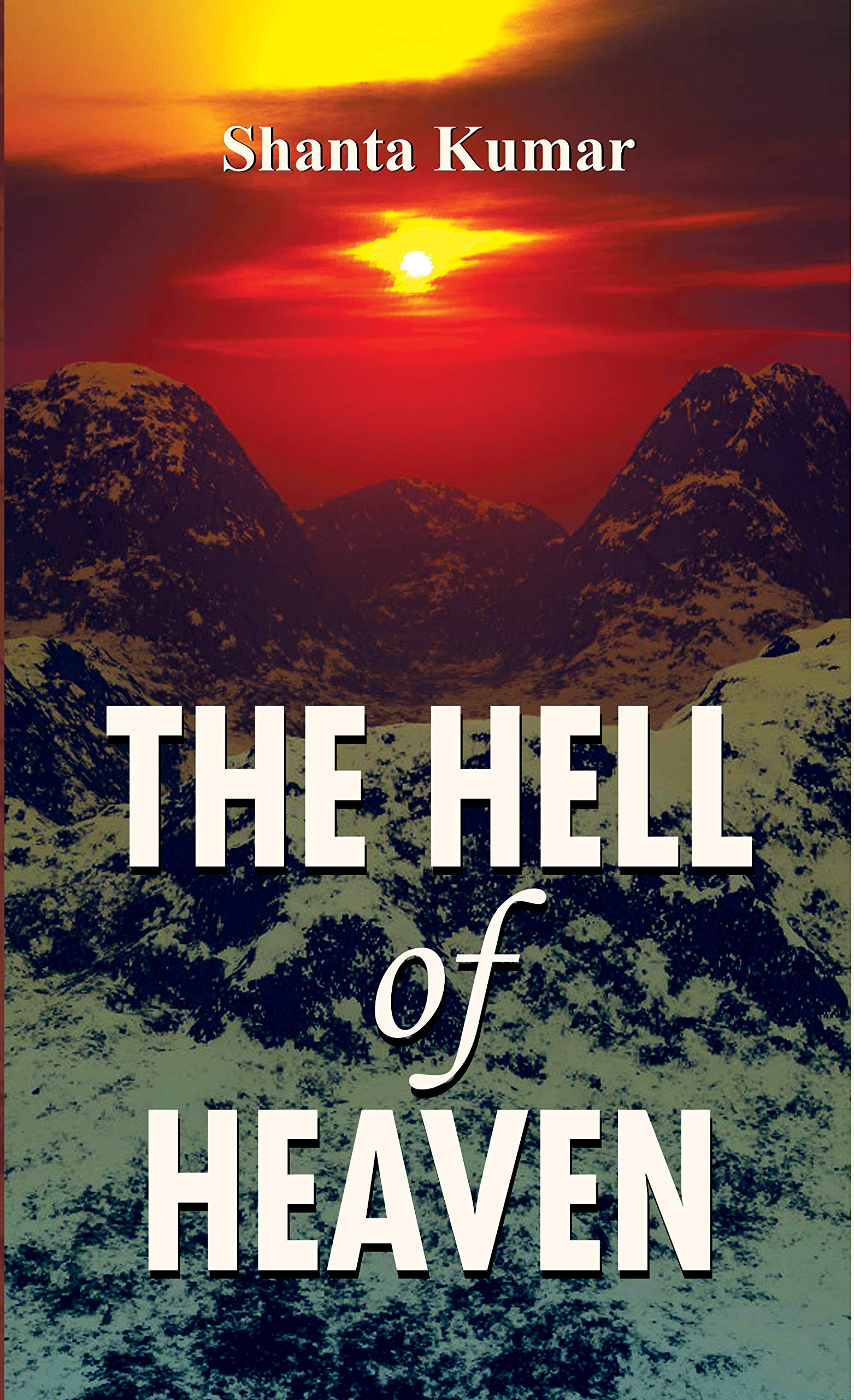 THE HELL OF HEAVEN