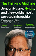 The Thinking Machine: Jensen Huang and Nvidia, the company shaping the future of AI