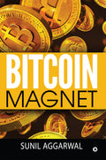 Bitcoin Magnet [Paperback] Sunil Aggarwal