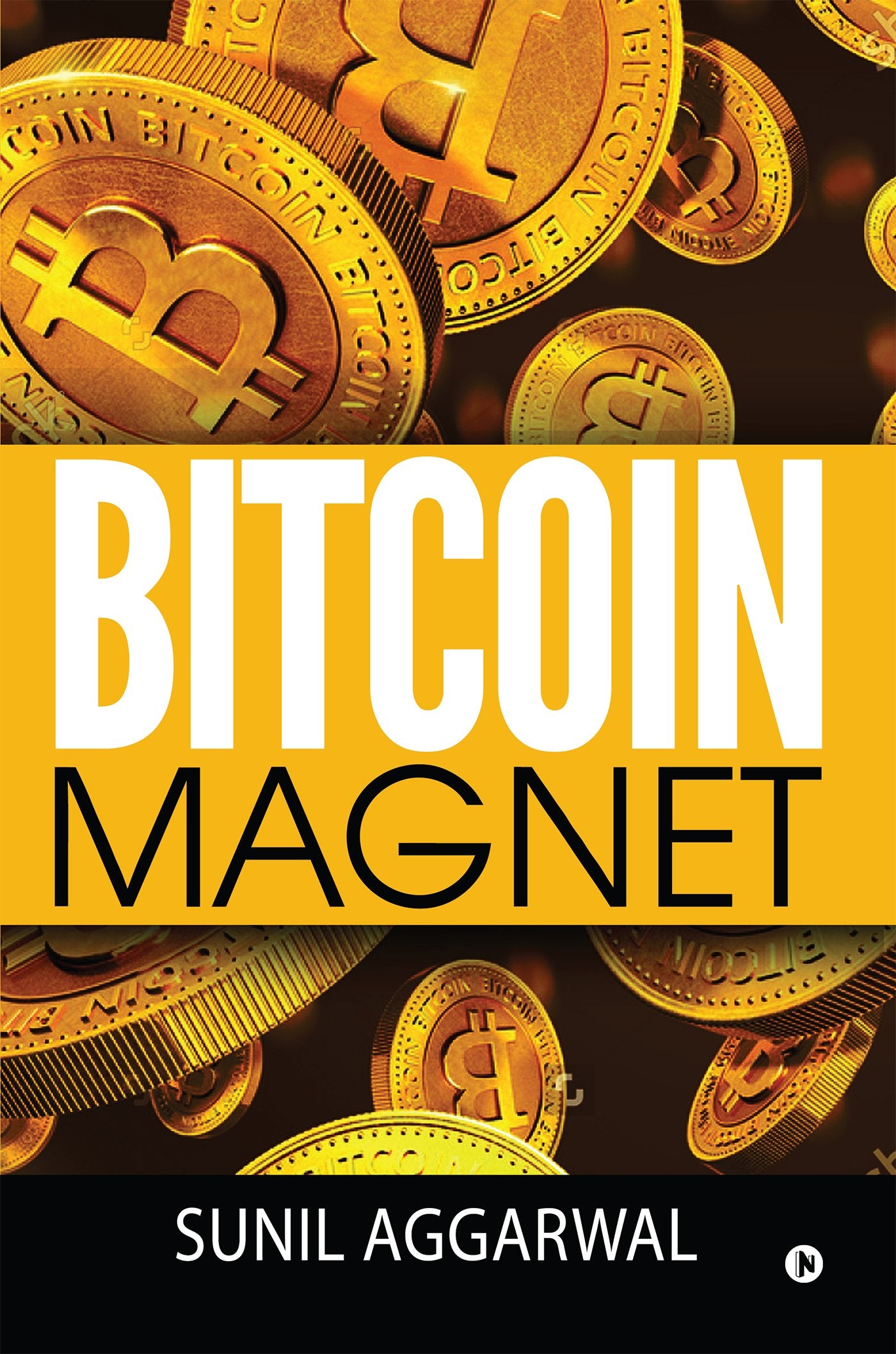 Bitcoin Magnet [Paperback] Sunil Aggarwal