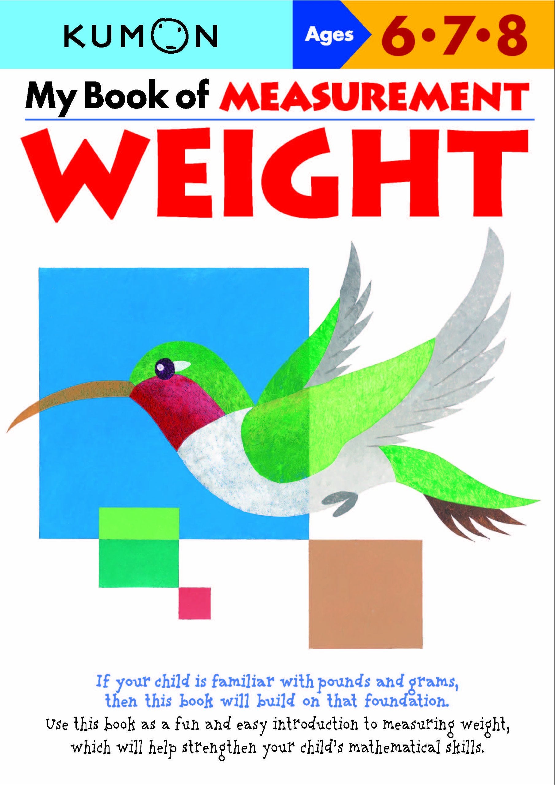 My Book of Measurement: Weight (Kumon Math Workbooks)