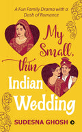 My Small, Thin Indian Wedding : A Fun Family Drama with a Dash of Romance