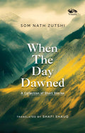 When the Day Dawned: A Collection of Short Stories