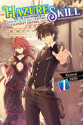 Hazure Skill: The Guild Member with a Worthless Skill Is Actually a Legendary Assassin, Vol. 1 (light novel) (Hazure Skill: The 