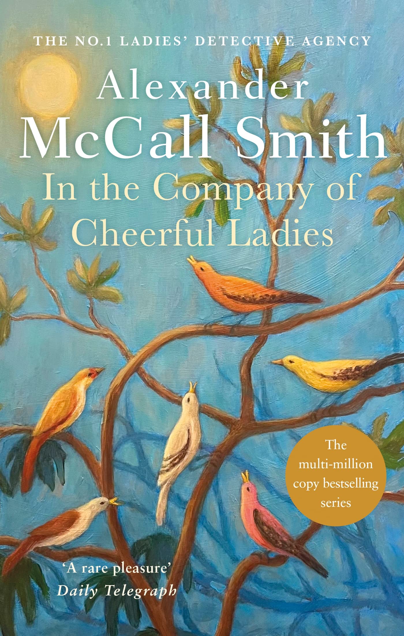 In The Company of Cheerful Ladies (The No. 1 Ladies Detective Agency Series) Book 6