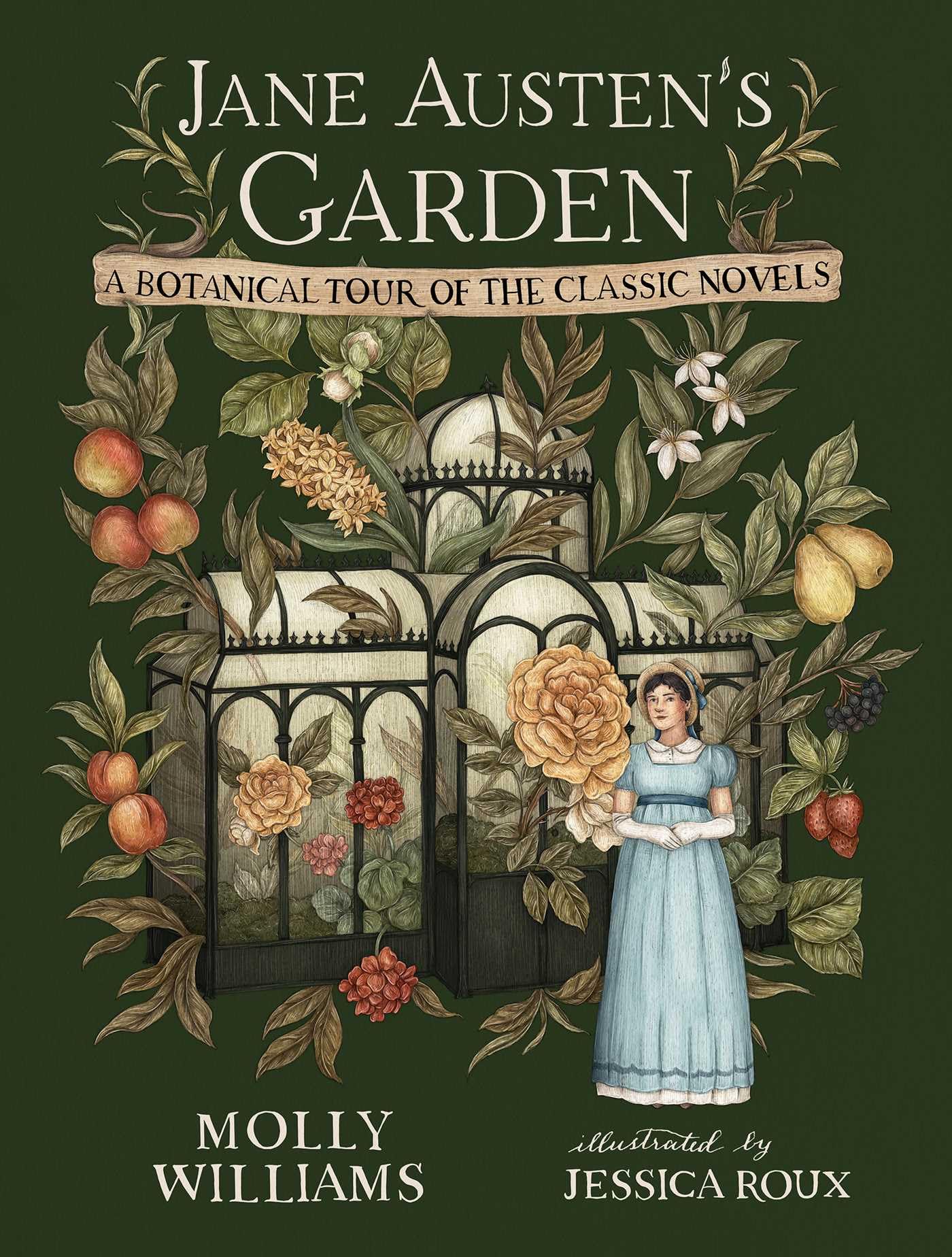 Jane Austens Garden: A Botanical Tour of the Classic Novels