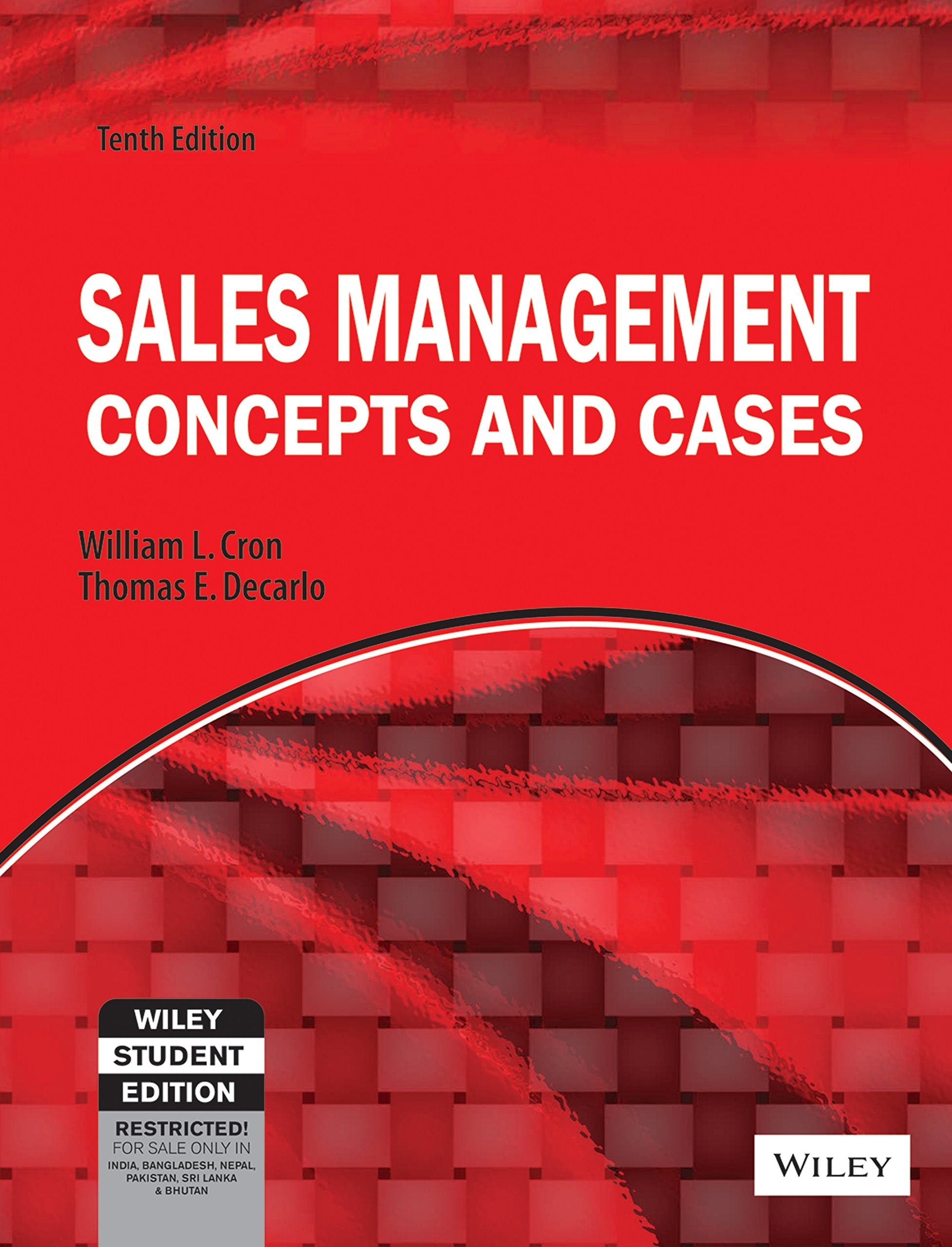 SALES MANAGEMENT CONCEPTS AND CASES 10ED (ISV) (PB 2015)