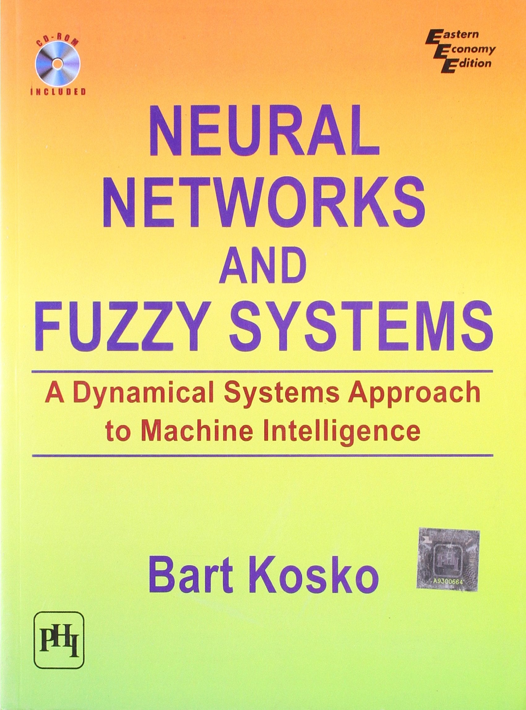 Neural Networks and Fuzzy Systems: A Dynamical Systems Approach to Machine Intelligence