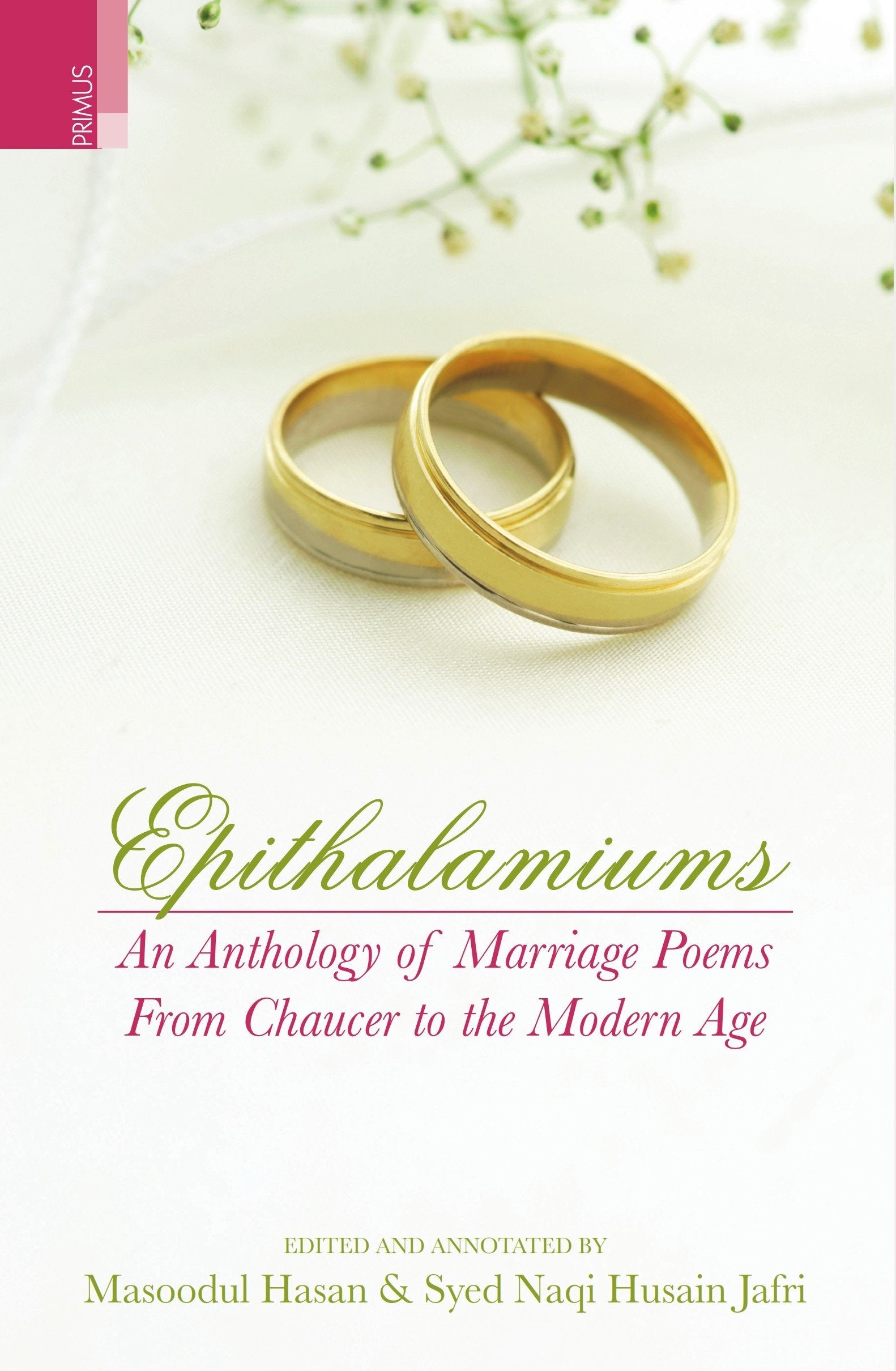 Epithalamiums: An Anthology of Marriage Poems From Chaucer to the Modern Age