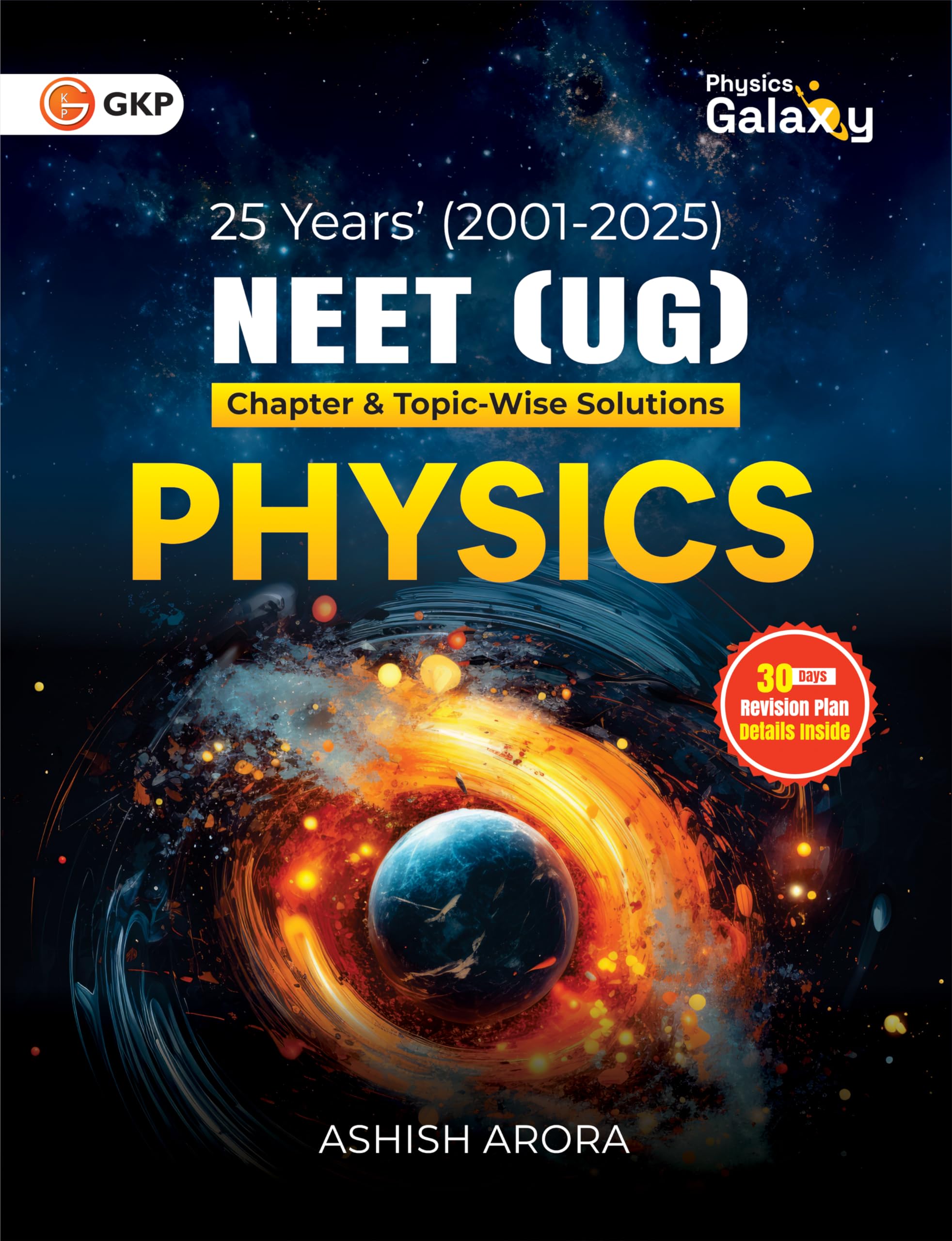 Gkp Neet Ug 2026 Physics  25 Years ChapterWise & TopicWise Solved Papers (20012025) | Pyqs With 30Day Revision Plan & Check