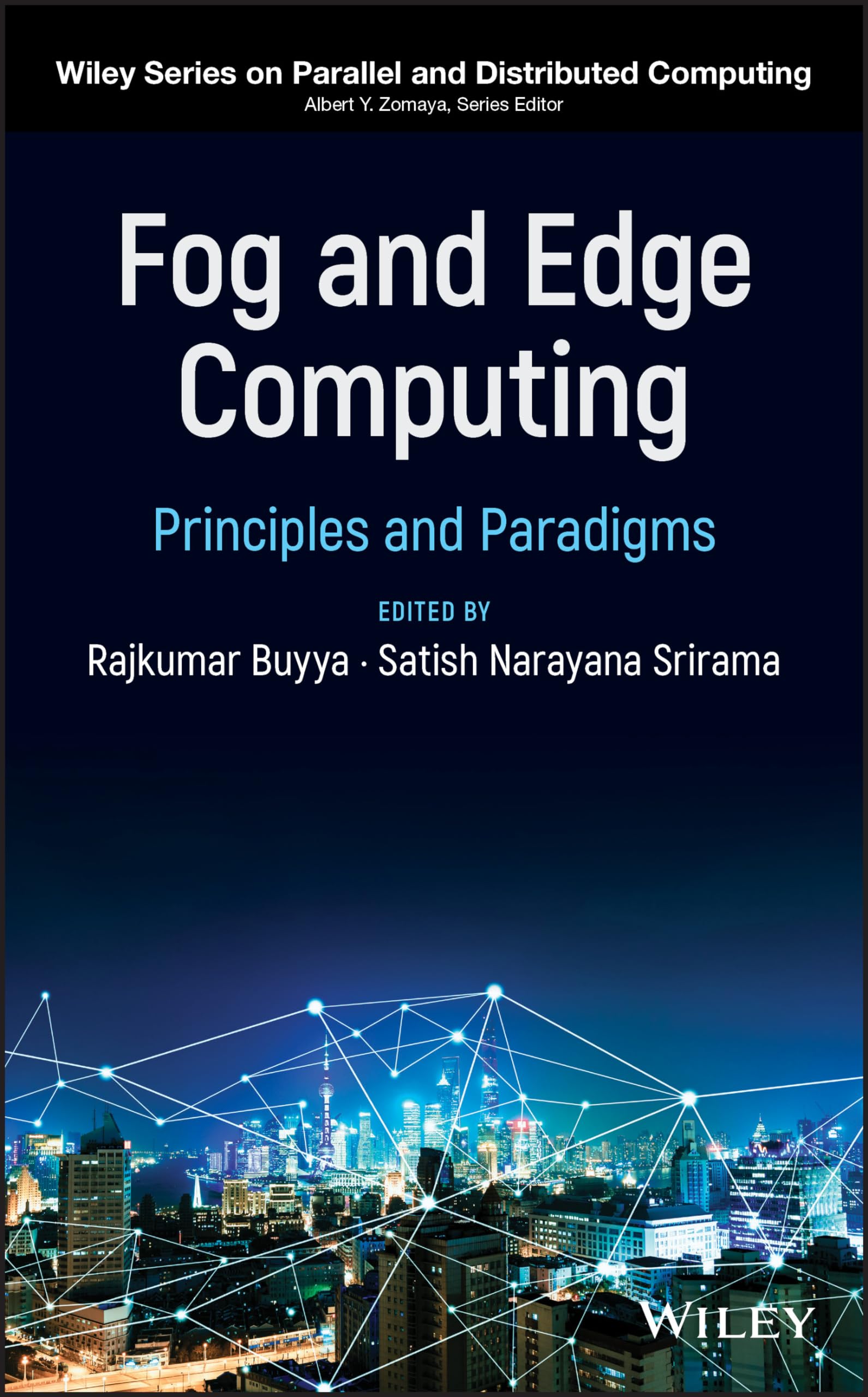 Fog and Edge Computing (Wiley Parallel and Distributed Computing)