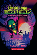 Goosebumps House Of Shivers #1: Scariest. Book. Ever.