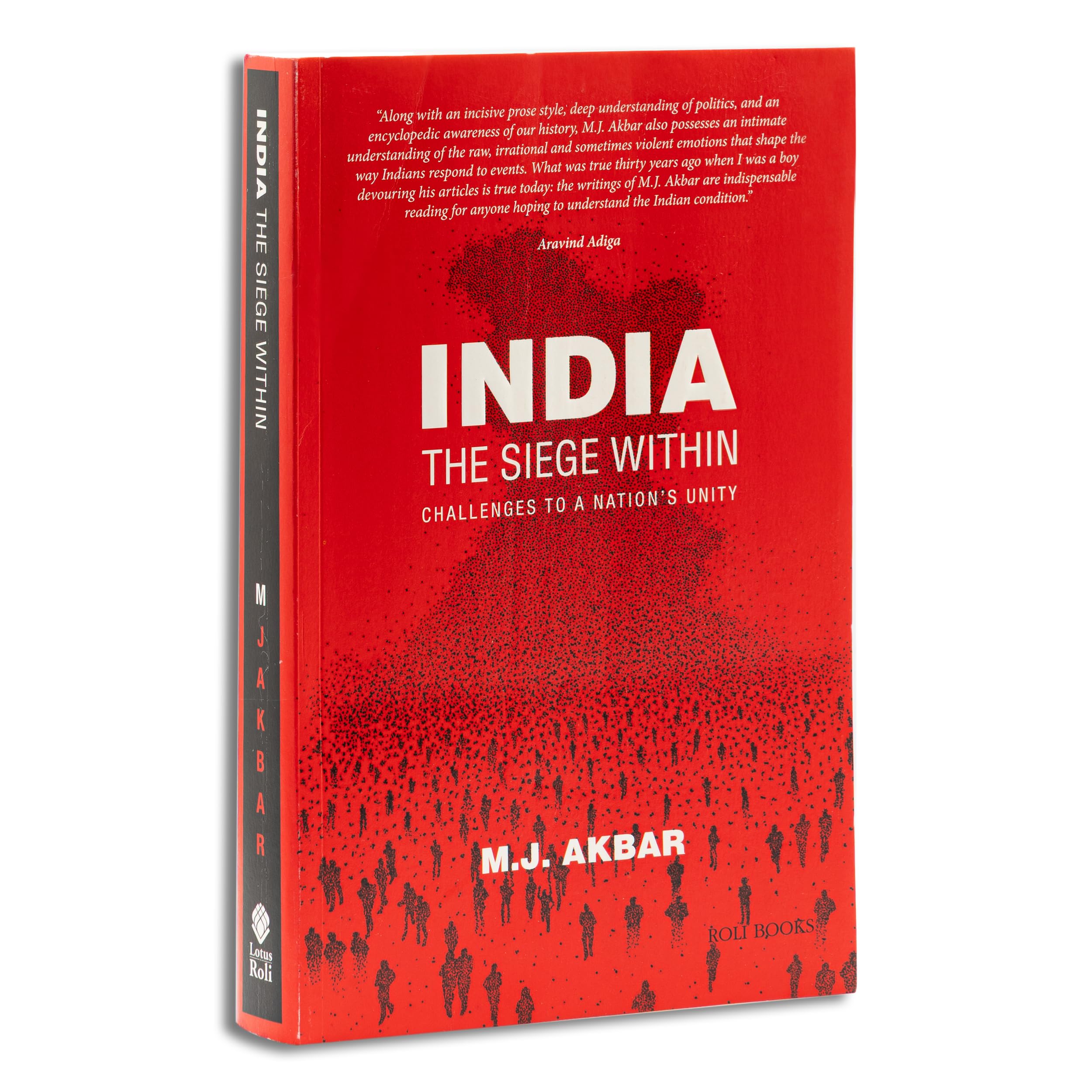 India: The Siege Within: Challenges to a Nations Unity