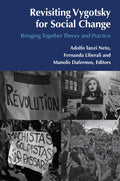 Revisiting Vygotsky for Social Change: Bringing Together Theory and Practice: 2 ((Post)Critical Global Childhood & Youth Studie