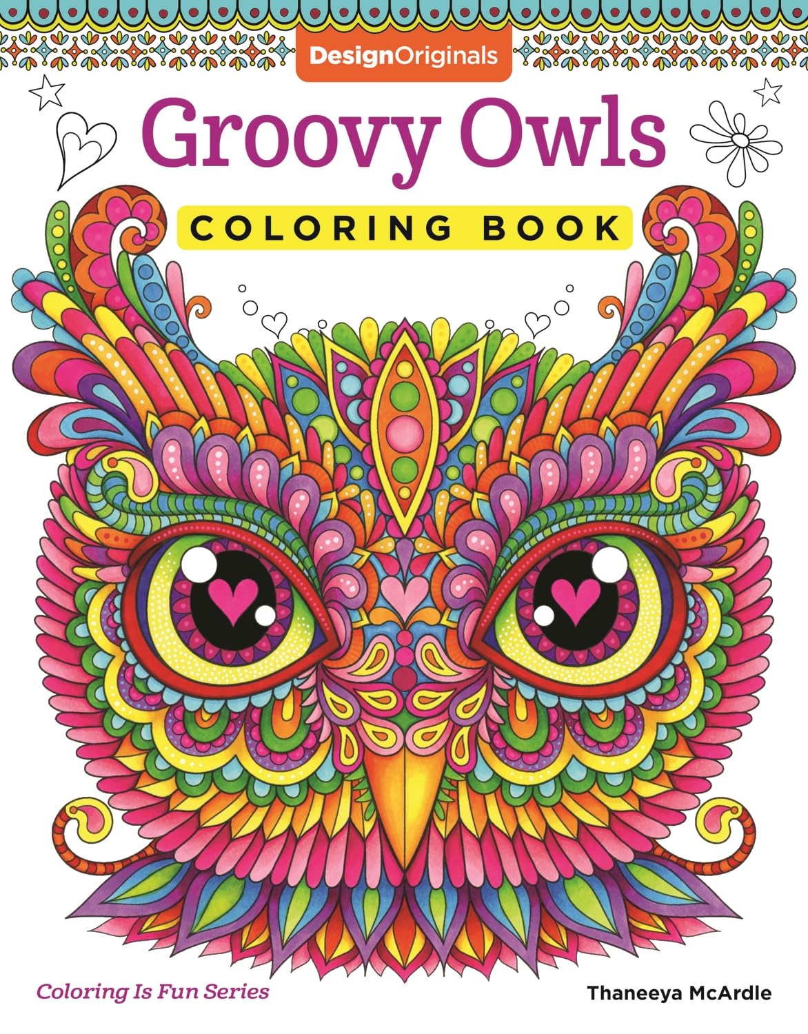 Groovy Owls Coloring Book (Coloring is Fun) (Design Originals) 32 Adorable Art Activities with Quiet, Stoic, Wise, and Happy Owl