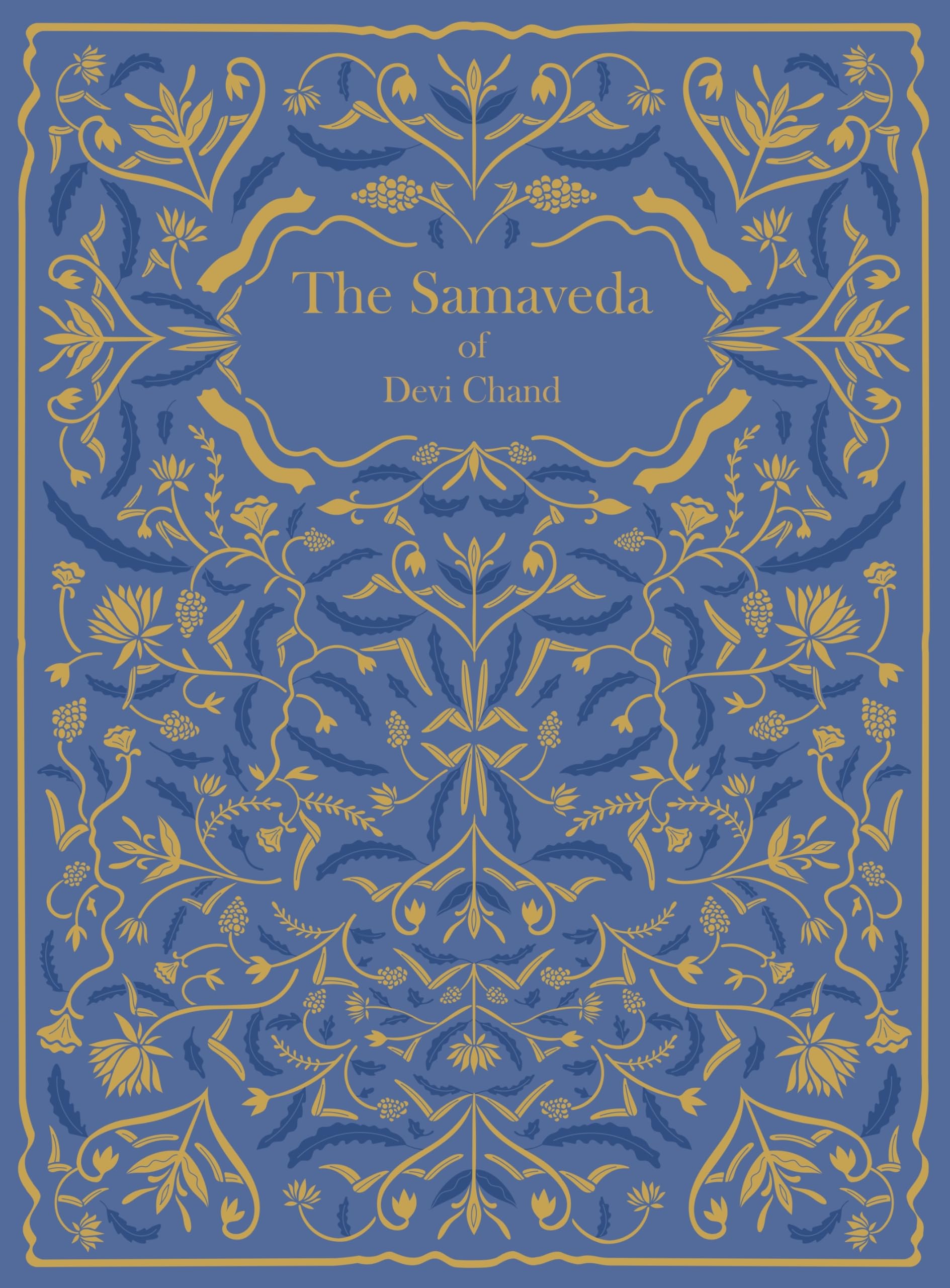 The Samaveda Of Devi Chand | Sanskrit Text With English Translation And Glossary | Hardcover
