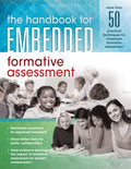 The Handbook for Embedded Formative Assessment (A Practical Guide to Classroom Formative Assessment Strategies)