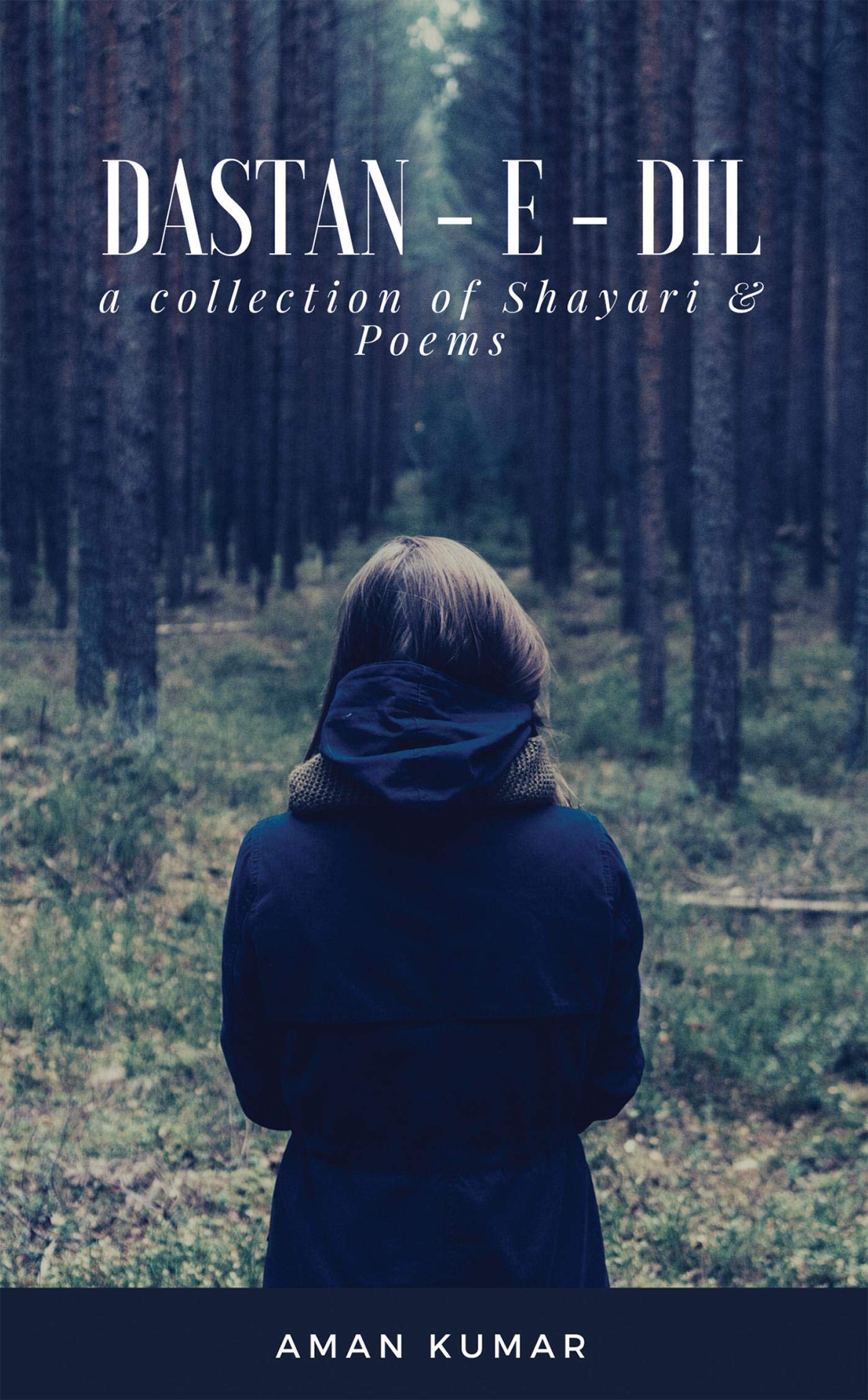 Dastan  E  Dil Black And White /         : A Collection Of Shayari & Poem