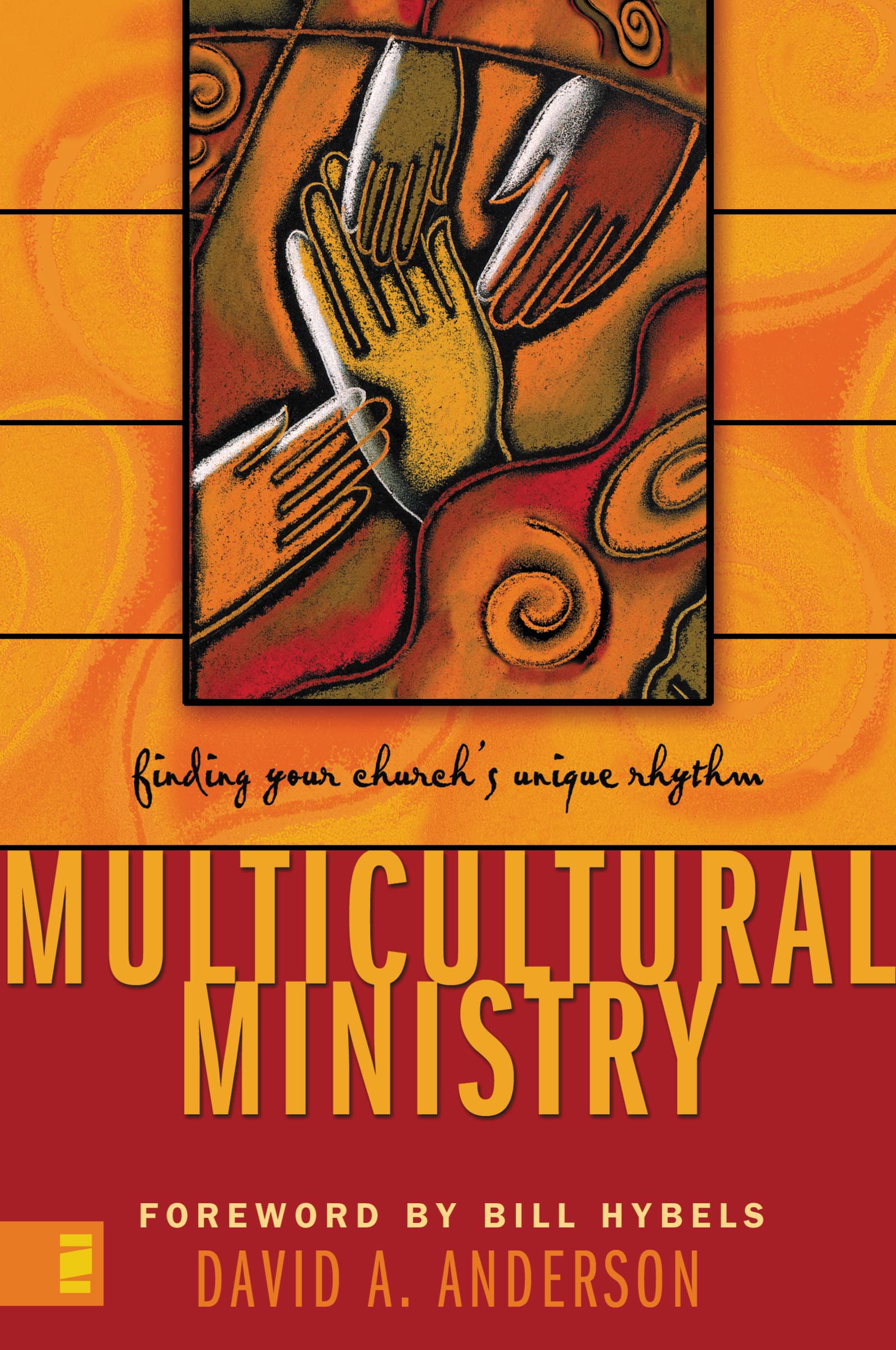 Multicultural Ministry: Finding Your Churchs Unique Rhythm
