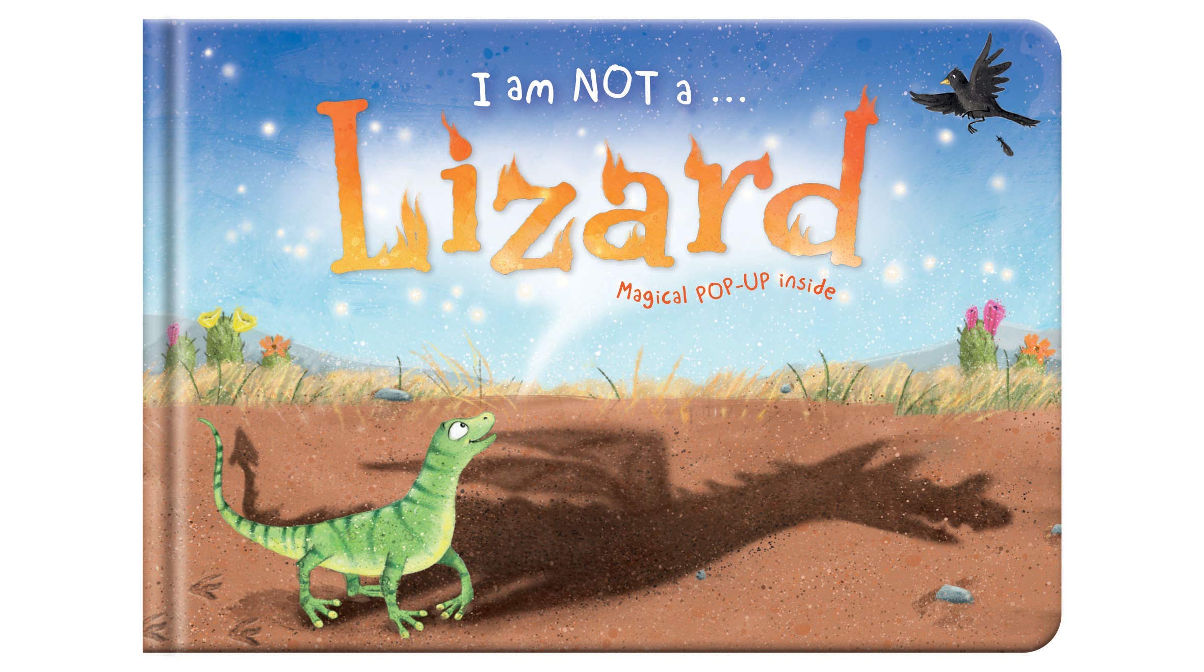 I Am Not A Lizard: Cased Picture Story Board Book With Magical PopUp Ending: 1 (I An Note A...)