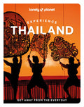 Lonely Planet Experience Thailand (Travel Guide)