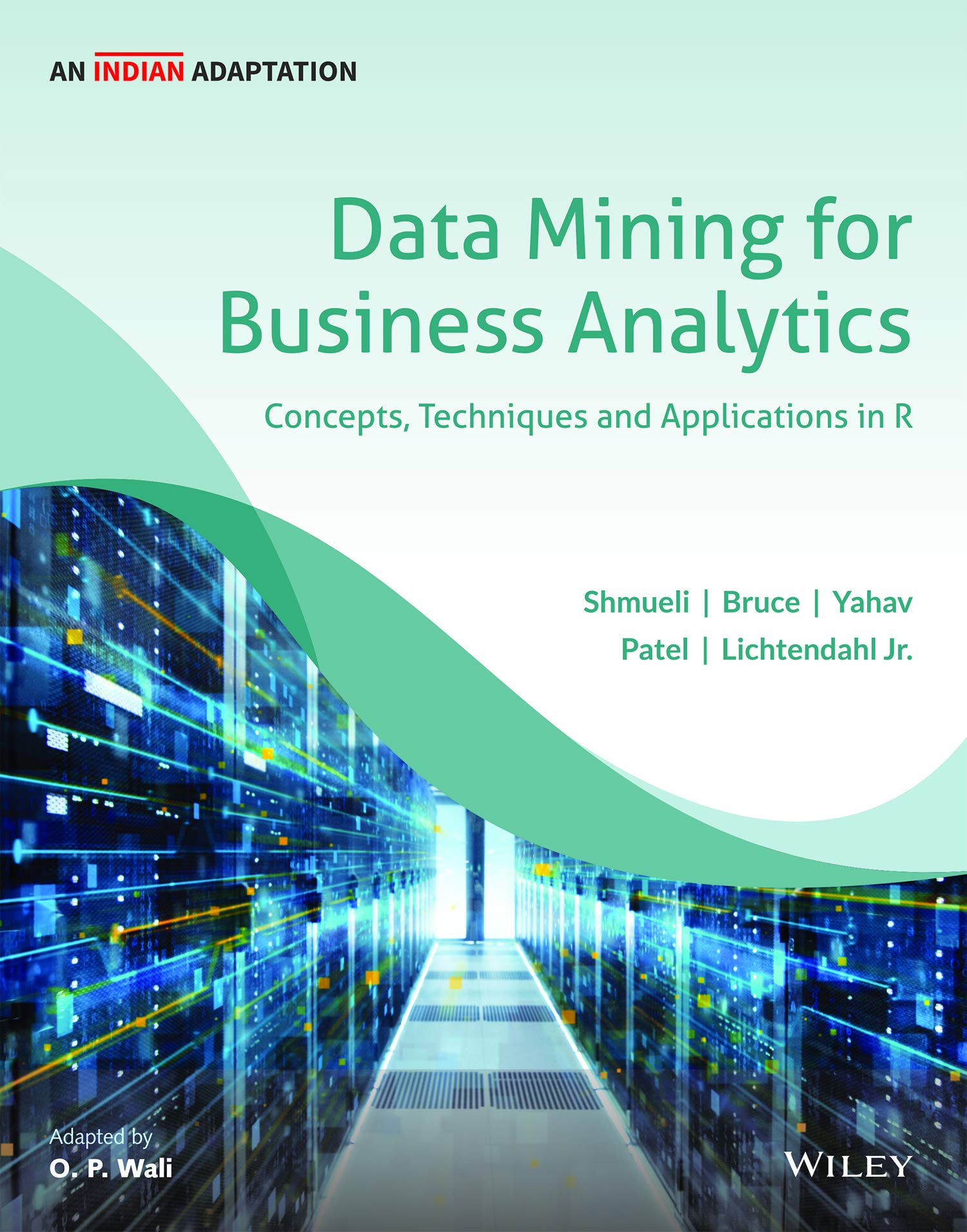 Data Mining for Business Analytics, An Indian Adaptation