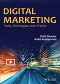 Digital Marketing: Tools, Techniques, and Trends