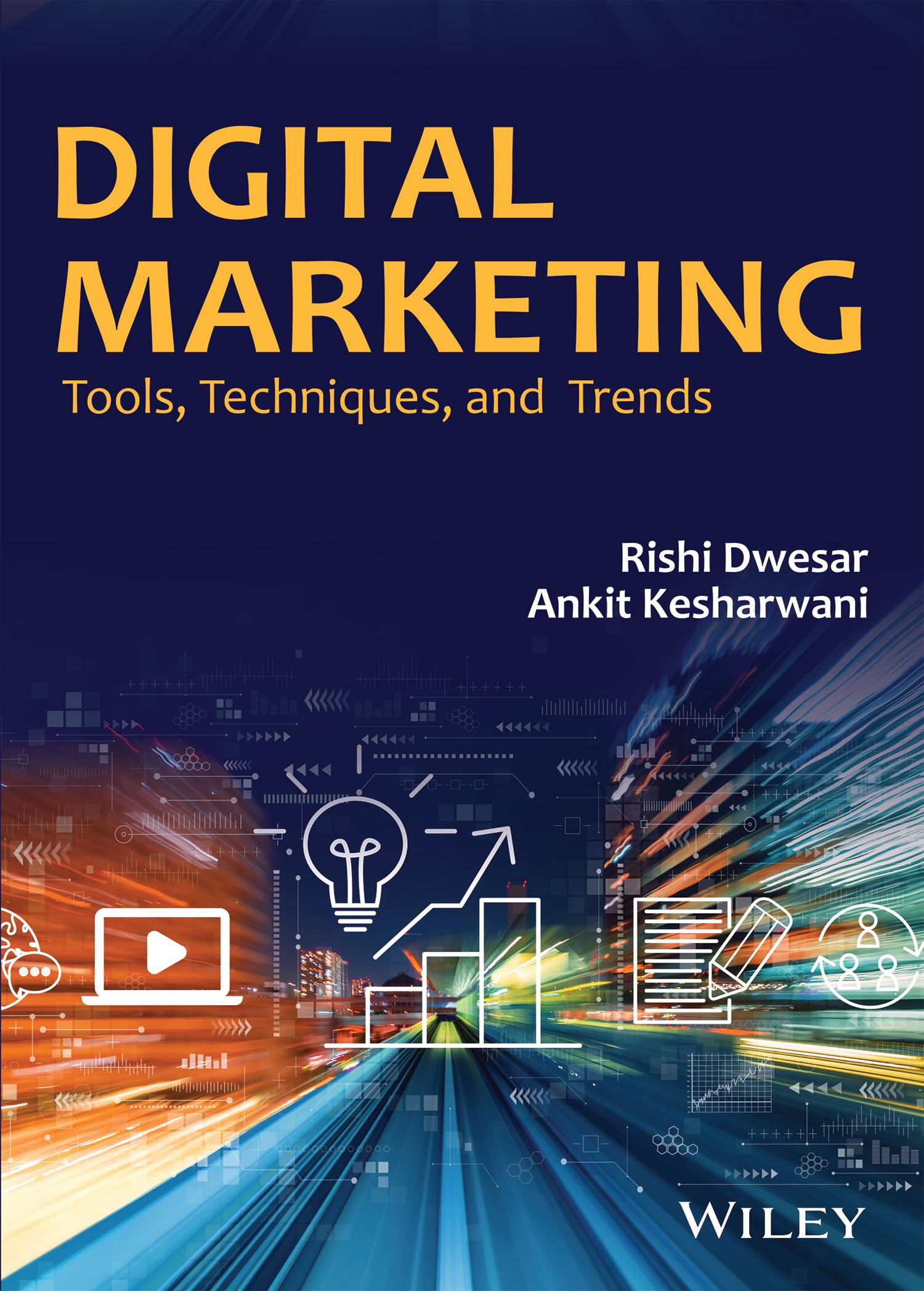 Digital Marketing: Tools, Techniques, and Trends