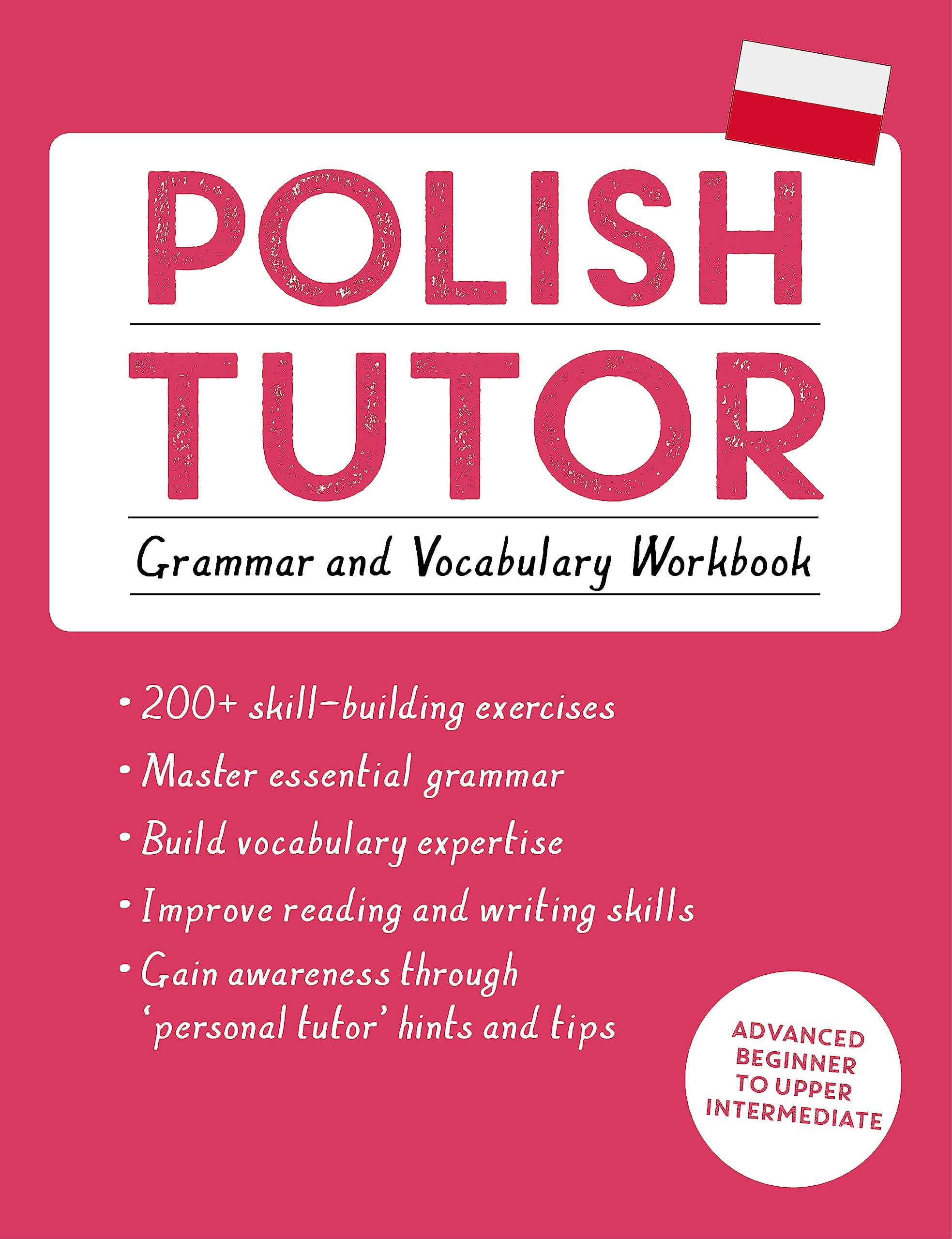 Polish Tutor: Grammar and Vocabulary Workbook (Learn Polish with Teach Yourself): Advanced beginner to upper intermediate course