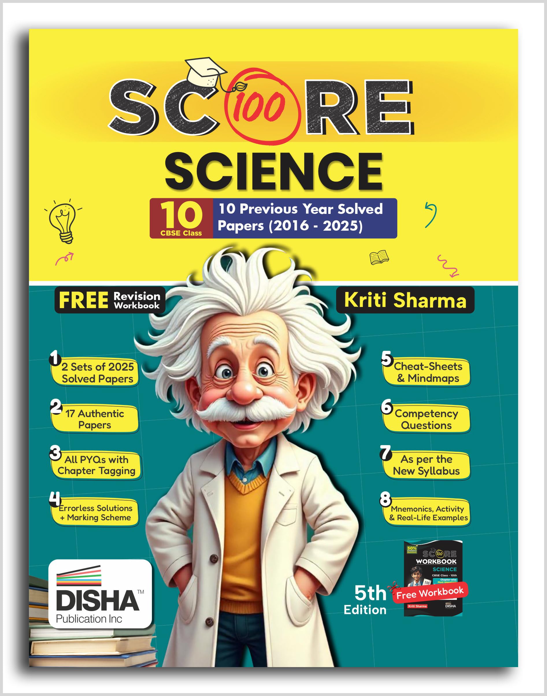 Disha Score 100 Science Cbse Class 10  10 Previous Year Solved Papers (2016  2025) With Revision Workbook 5Th Edition | Pyqs, 