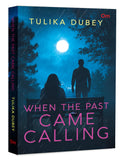 When the Past Came Calling