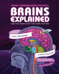 Brains Explained: How They Work & Why They Work That Way  STEM Learning about the Human Brain  Fun and Educational Facts about H