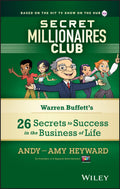 Secret Millionaires Club: Warren Buffetts 26 Secrets to Success in the Business of Life