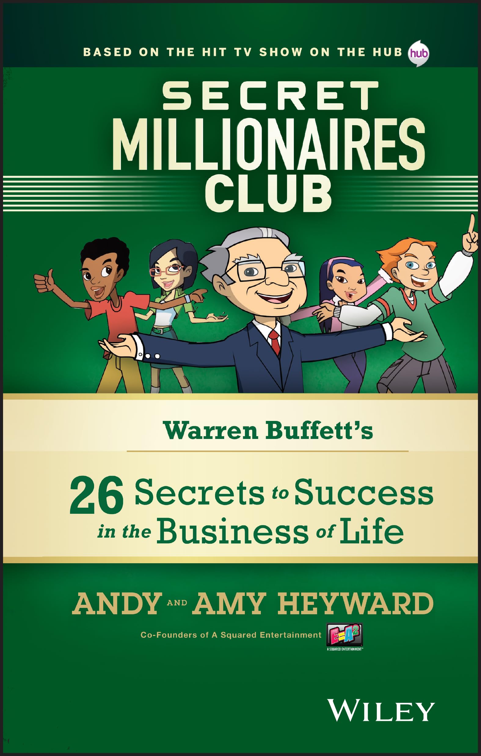 Secret Millionaires Club: Warren Buffetts 26 Secrets to Success in the Business of Life