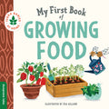 My First Book of Growing Food: Grow Herbs and Veggies with this EcoFriendly Book for Toddlers (Terra Babies at Home)