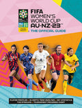 FIFA Womens World Cup 2023: The Official Guide